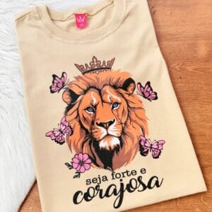 TSHIRT LEÃO SEJA FORTE E CORAJOSA